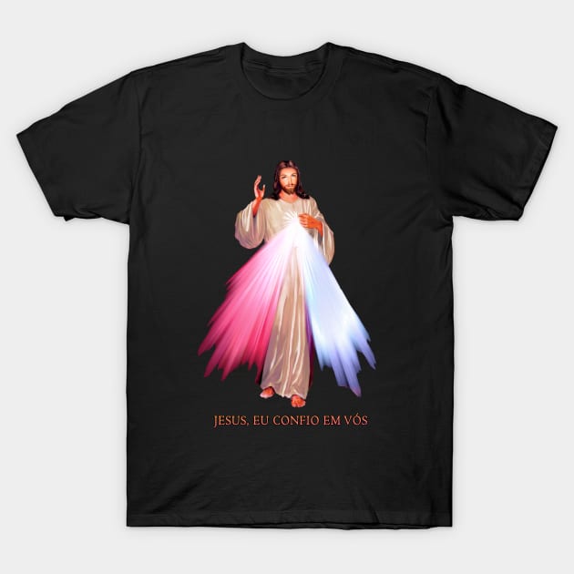 Jesus, eu confio em vós T-Shirt by Brasilia Catholic